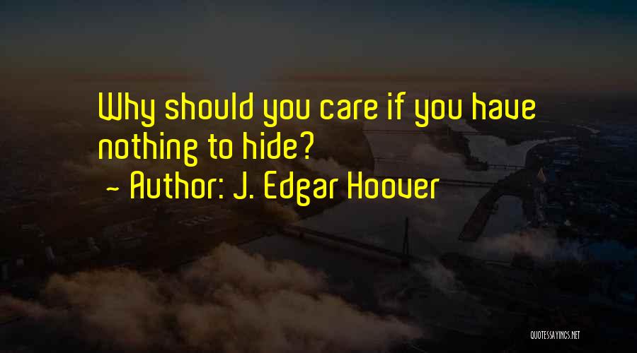 J. Edgar Hoover Quotes 1734885