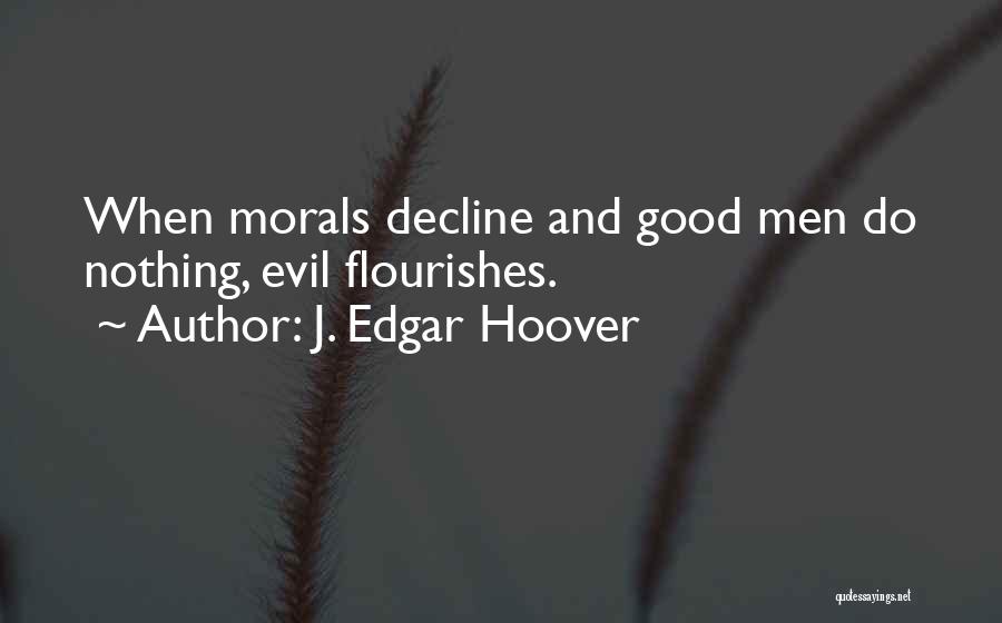 J. Edgar Hoover Quotes 1987246