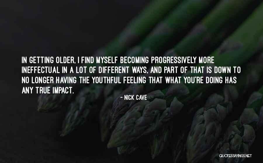 J El Htme Vallavalitsus Quotes By Nick Cave J El Htme Vallavalitsus Quotes By Nick Cave