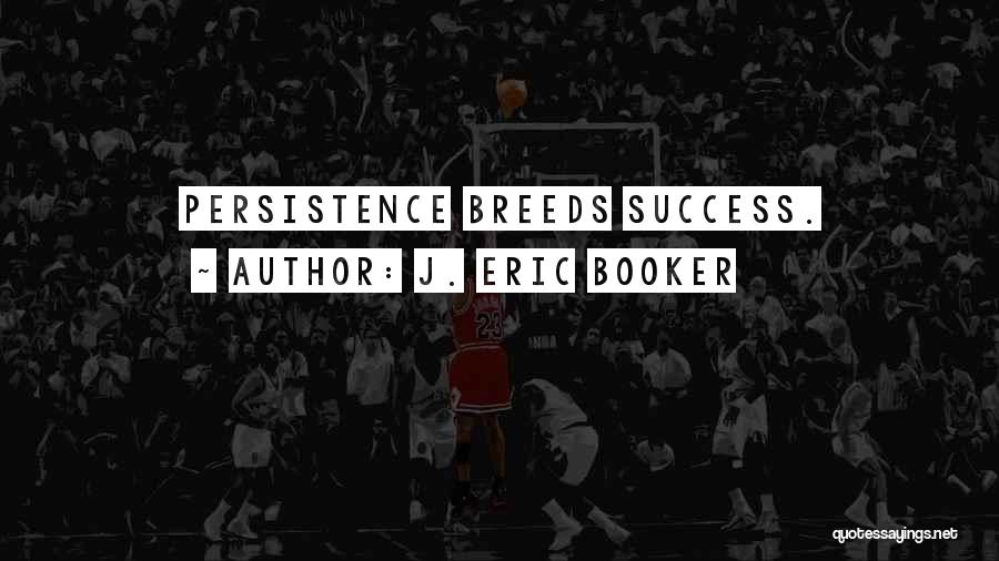 J. Eric Booker Quotes 794435