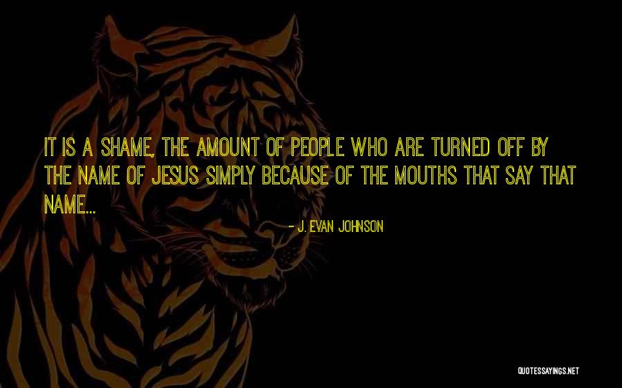 J. Evan Johnson Quotes 1288079