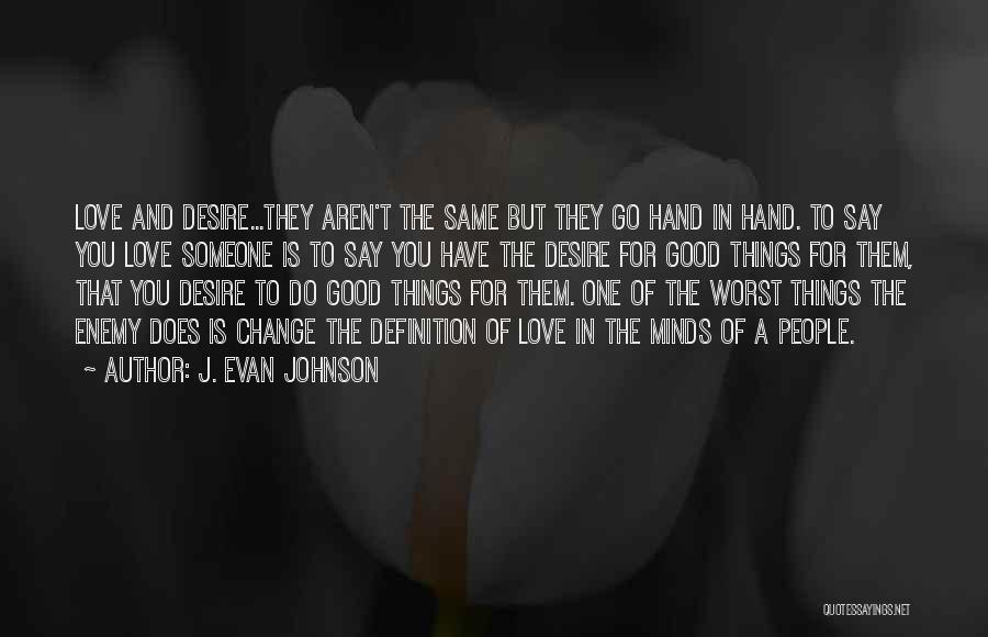 J. Evan Johnson Quotes 608860