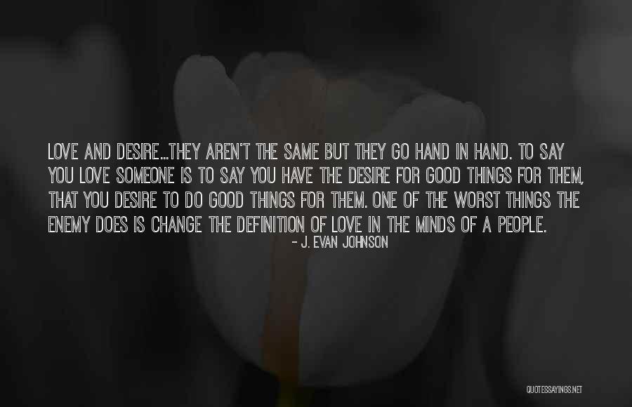 J. Evan Johnson Quotes 608860 J. Evan Johnson Quotes 608860