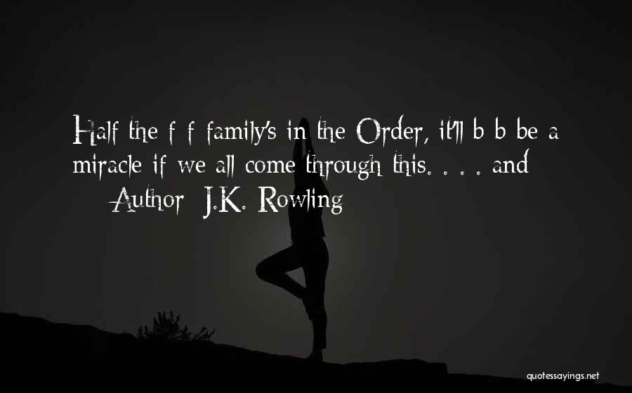 J F K Quotes By J.K. Rowling