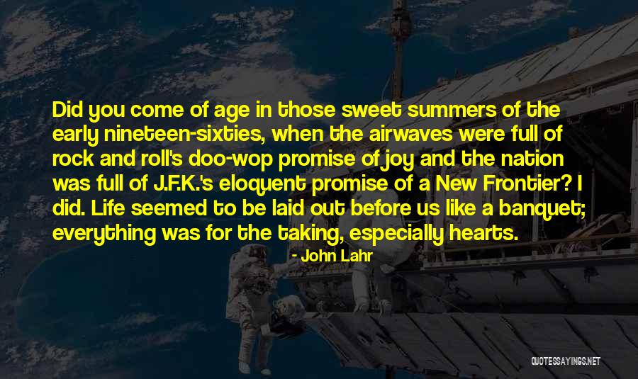 J F K Quotes By John Lahr J F K Quotes By John Lahr