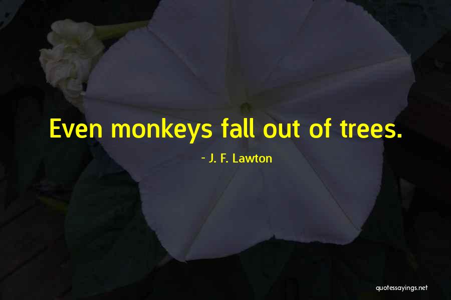 J. F. Lawton Quotes 658132