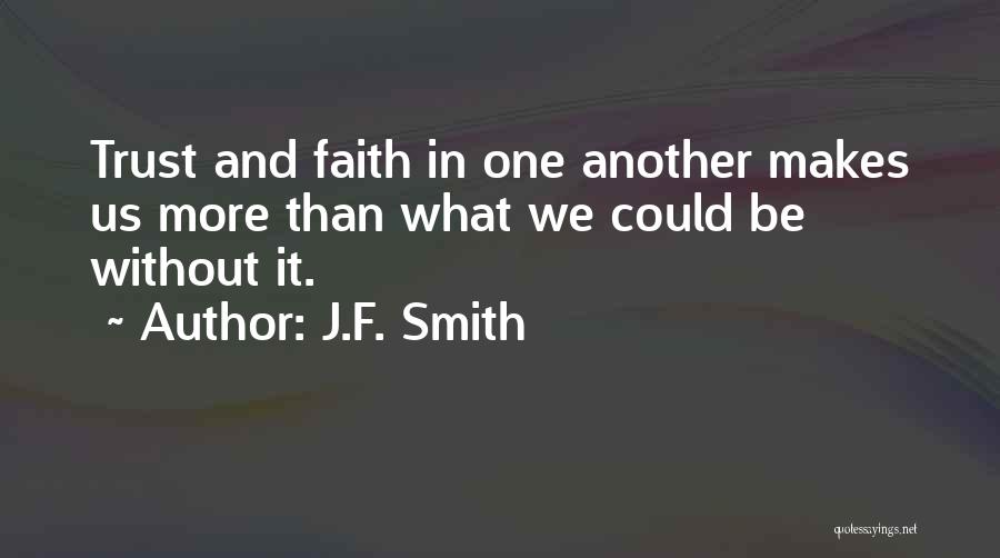 J.F. Smith Quotes 690240