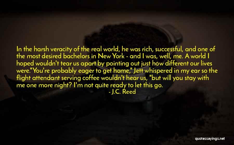 J Flight Quotes By J.C. Reed J Flight Quotes By J.C. Reed