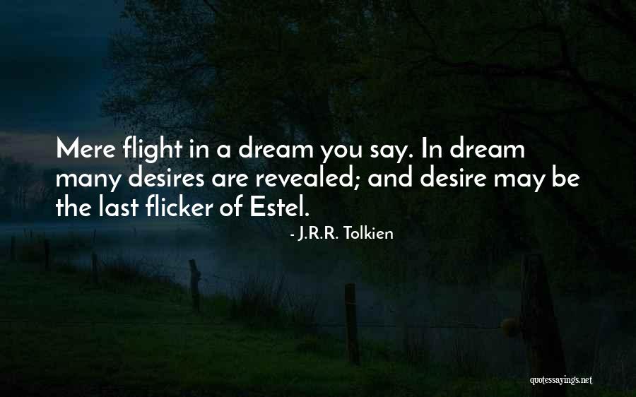 J Flight Quotes By J.R.R. Tolkien J Flight Quotes By J.R.R. Tolkien