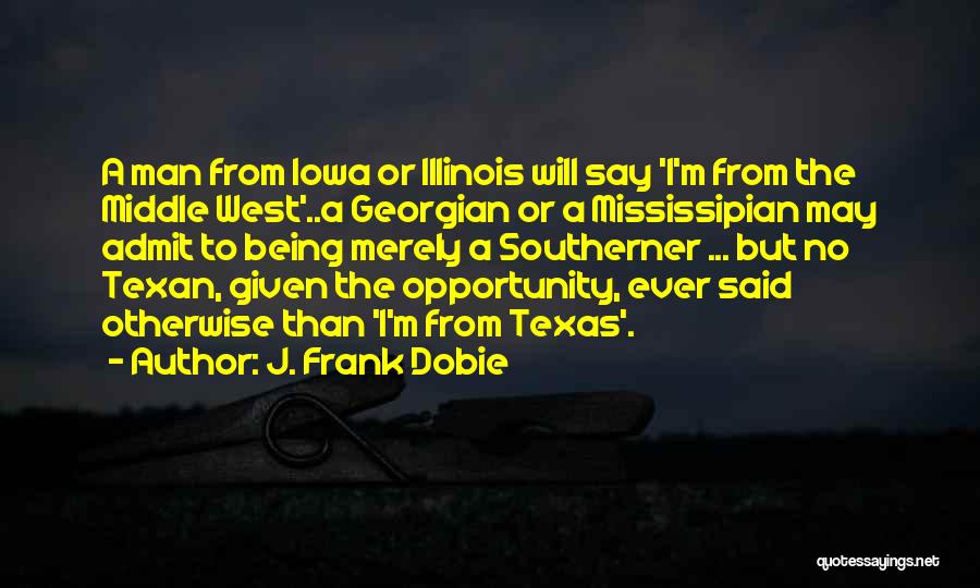 J. Frank Dobie Quotes 1389395