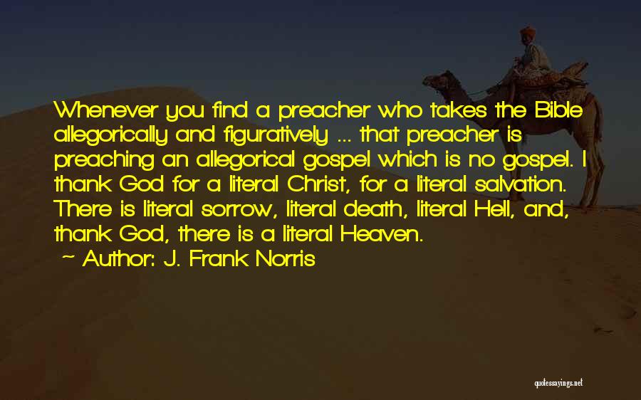 J. Frank Norris Quotes 560781