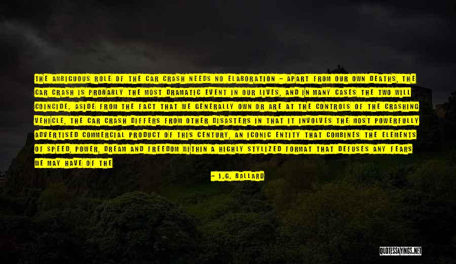 J G Ballard Crash Quotes By J.G. Ballard J G Ballard Crash Quotes By J.G. Ballard