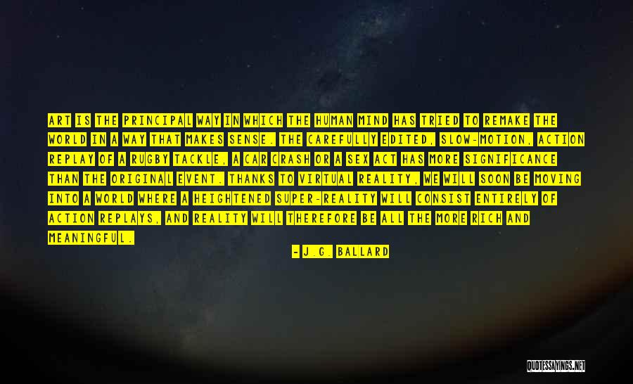 J G Ballard Crash Quotes By J.G. Ballard J G Ballard Crash Quotes By J.G. Ballard