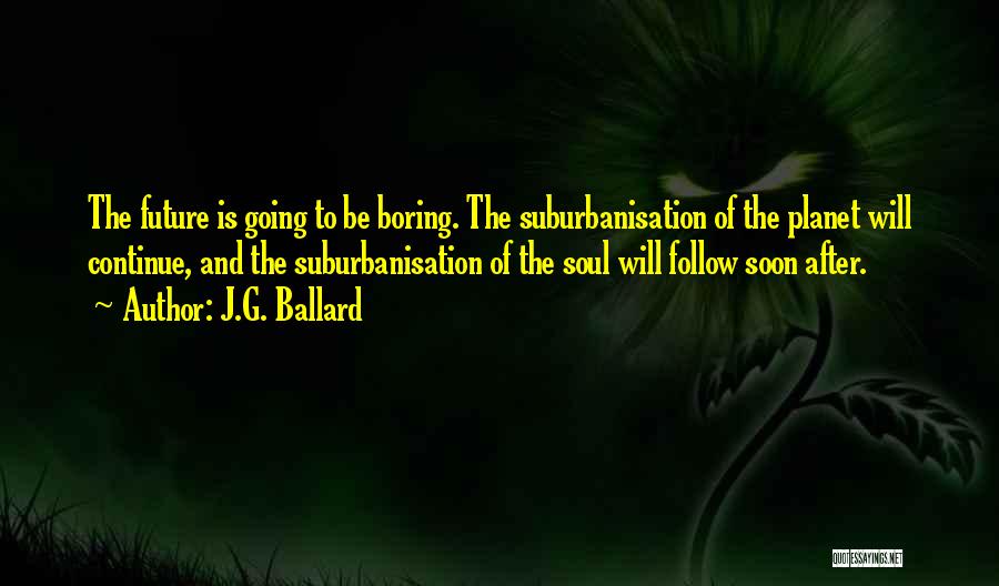 J.G. Ballard Quotes 1645733