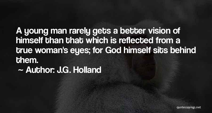 J.G. Holland Quotes 1067355