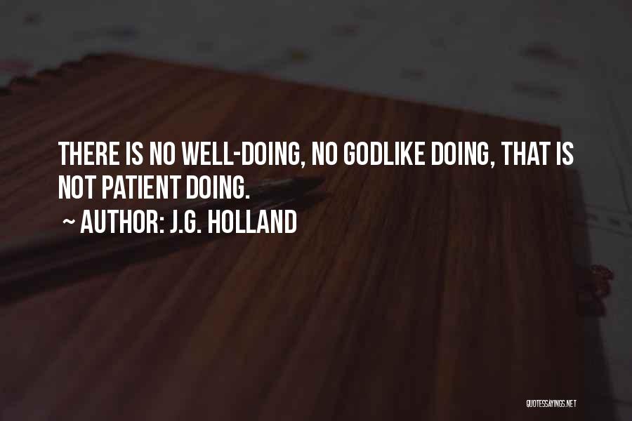 J.G. Holland Quotes 1703717