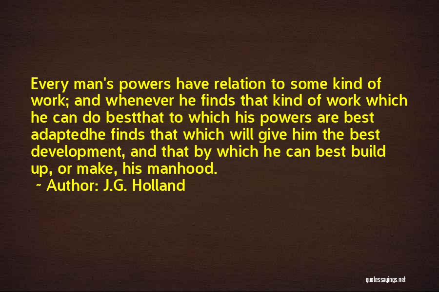 J.G. Holland Quotes 172164