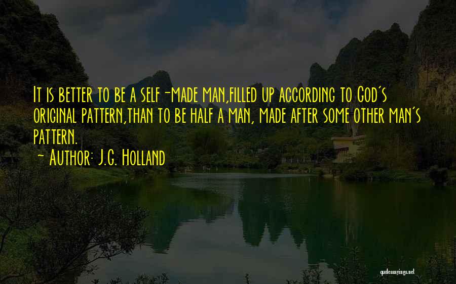 J.G. Holland Quotes 1753654