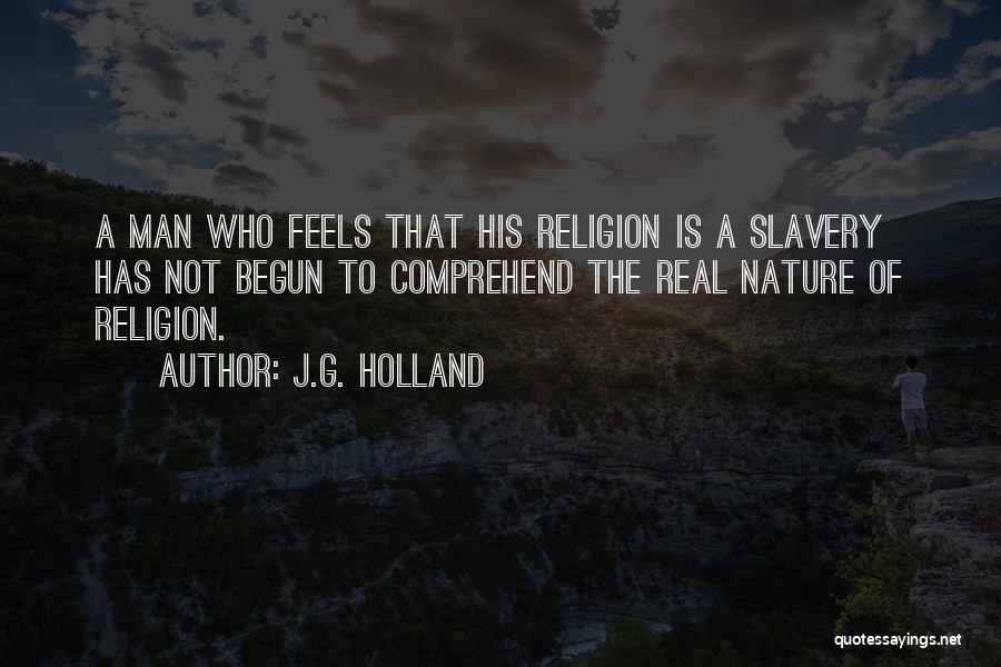 J.G. Holland Quotes 1800879