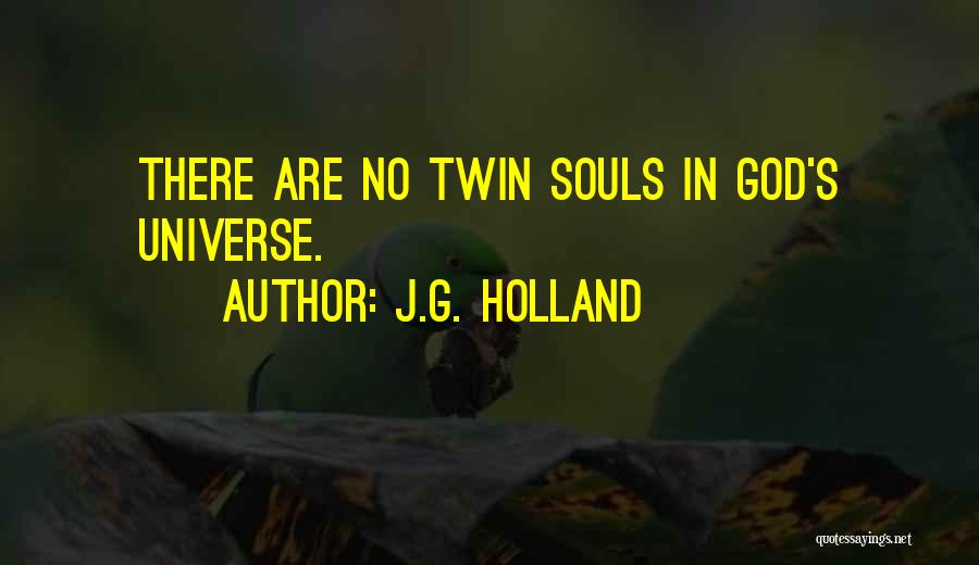 J.G. Holland Quotes 2201636