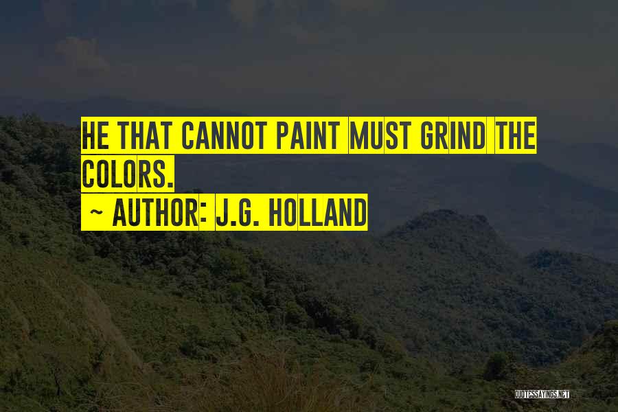 J.G. Holland Quotes 265638