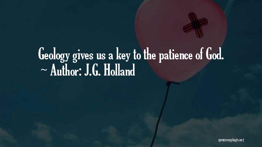 J.G. Holland Quotes 742985