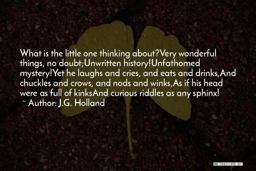 J.G. Holland Quotes 874425