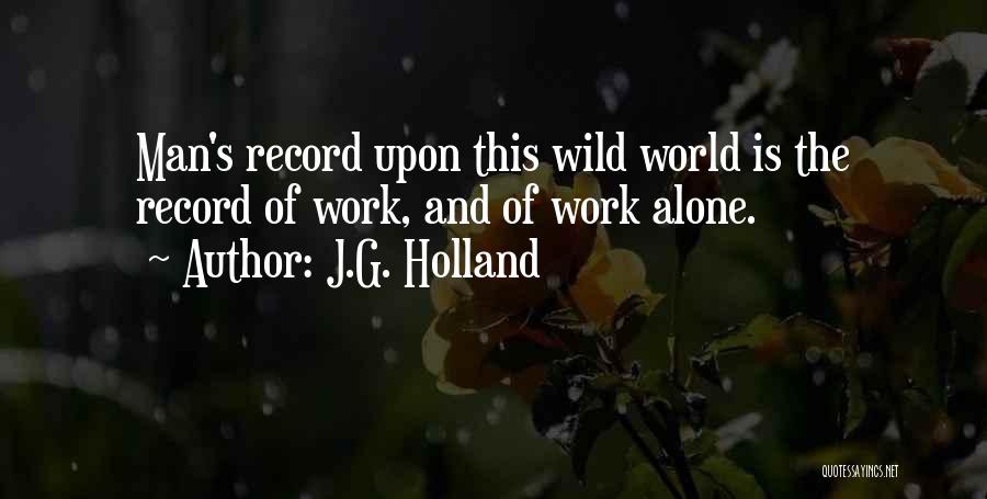 J.G. Holland Quotes 943769