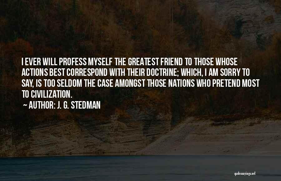 J. G. Stedman Quotes 1416232