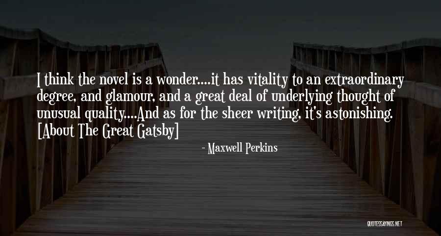 J Gatsby Quotes By Maxwell Perkins