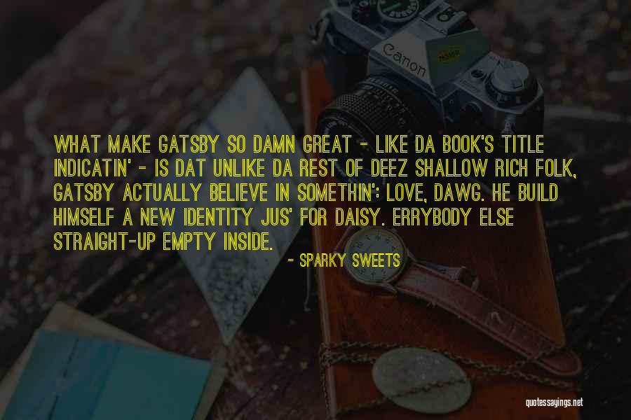 J Gatsby Quotes By Sparky Sweets