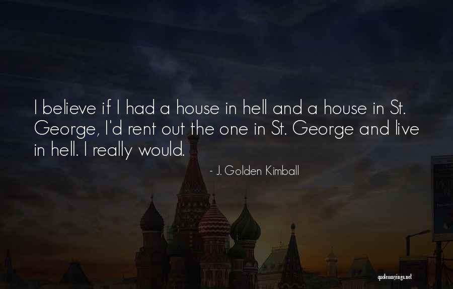 J. Golden Kimball Quotes 565245 J. Golden Kimball Quotes 565245