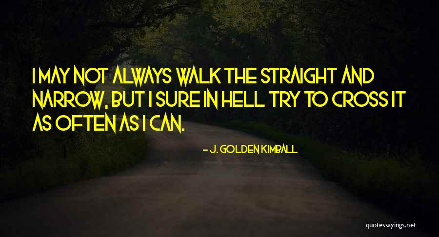 J. Golden Kimball Quotes 883258 J. Golden Kimball Quotes 883258