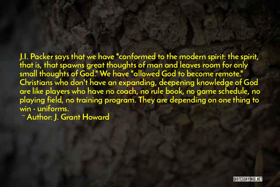 J. Grant Howard Quotes 1160227