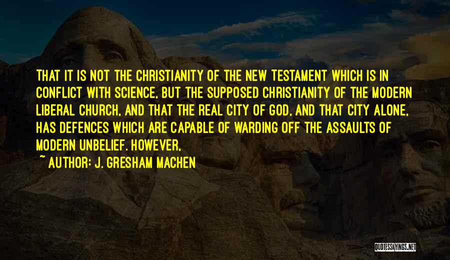 J. Gresham Machen Quotes 1081484