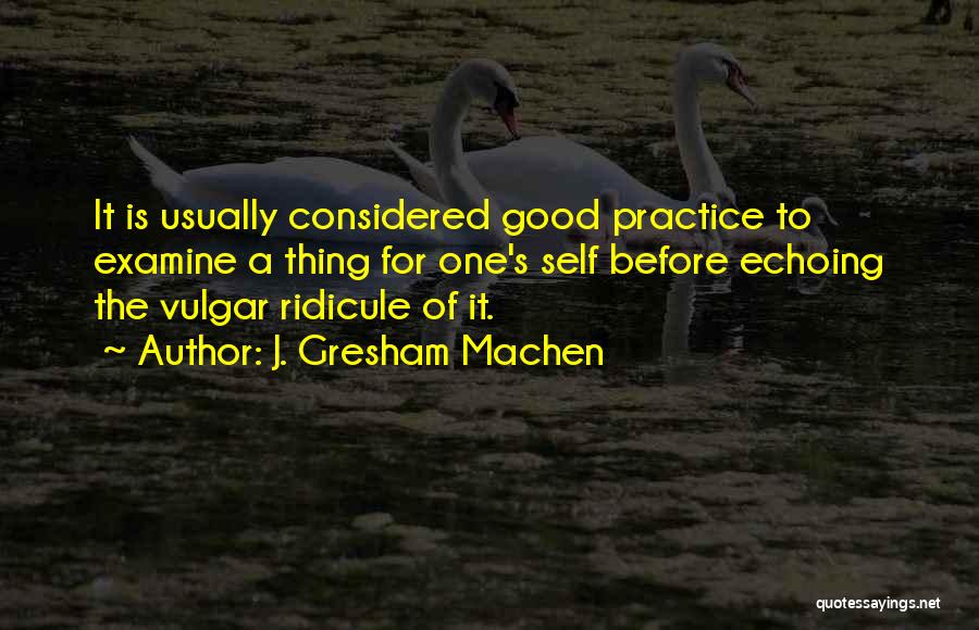 J. Gresham Machen Quotes 1184662