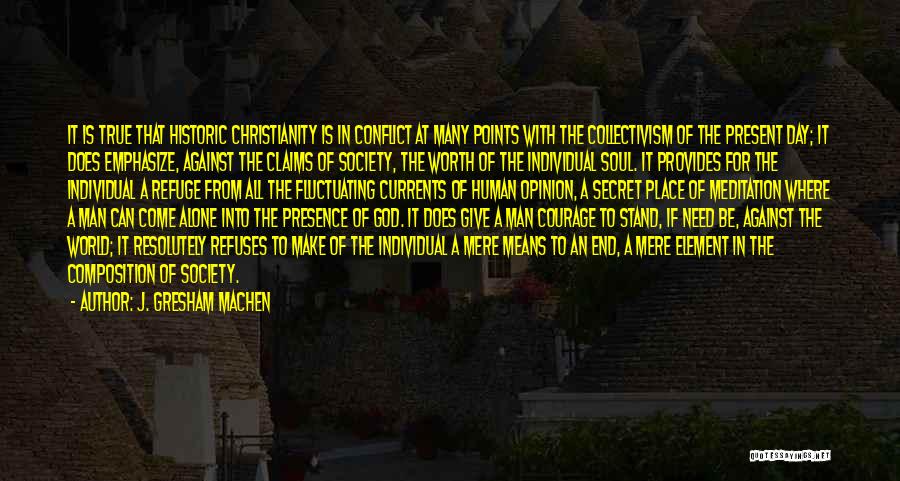 J. Gresham Machen Quotes 1354222