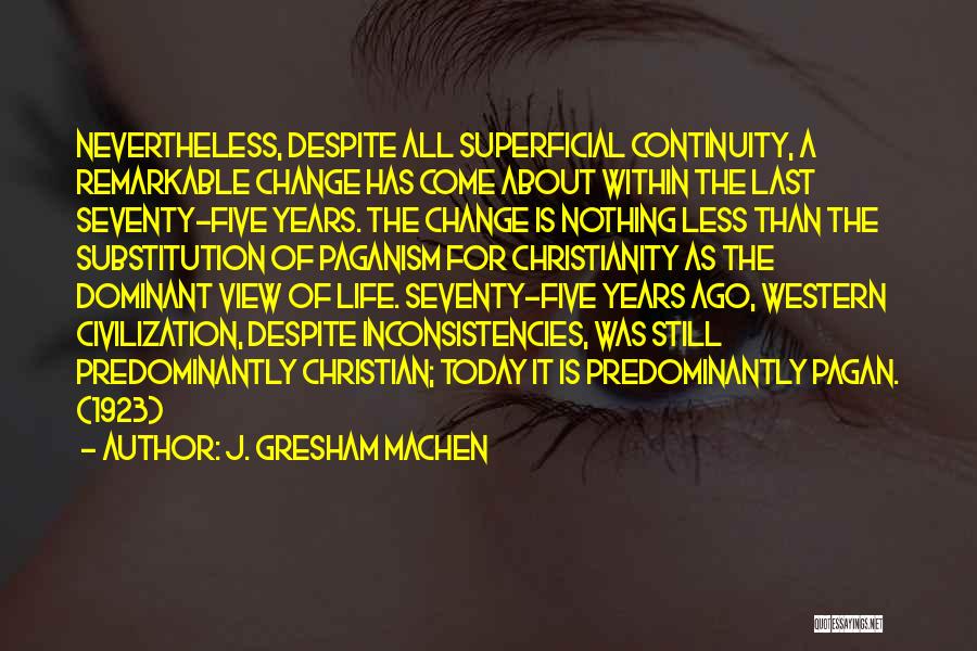 J. Gresham Machen Quotes 2034356