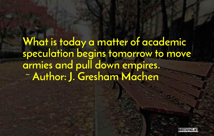 J. Gresham Machen Quotes 2121668