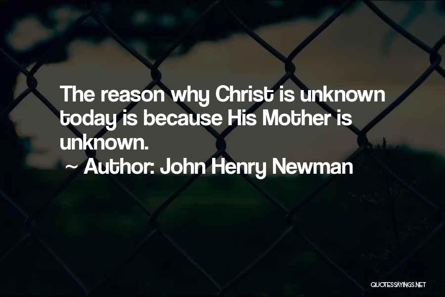 J H Newman Quotes By John Henry Newman