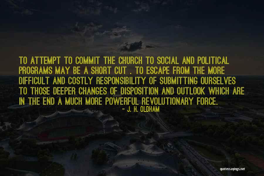 J. H. Oldham Quotes 1253504 J. H. Oldham Quotes 1253504