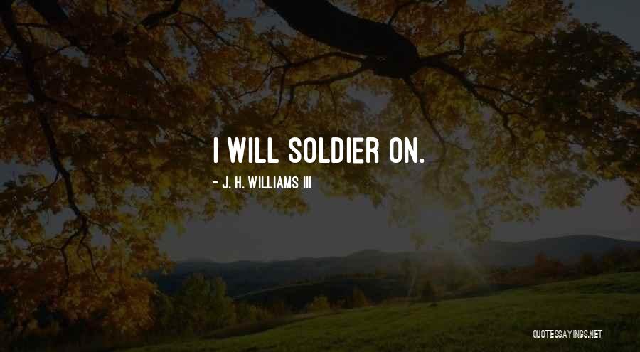 J. H. Williams III Quotes 1544094