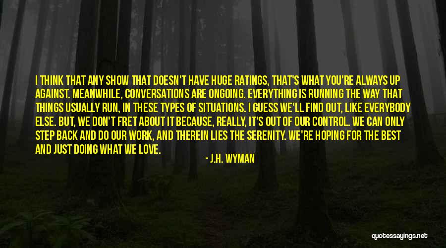 J.H. Wyman Quotes 1972008 J.H. Wyman Quotes 1972008