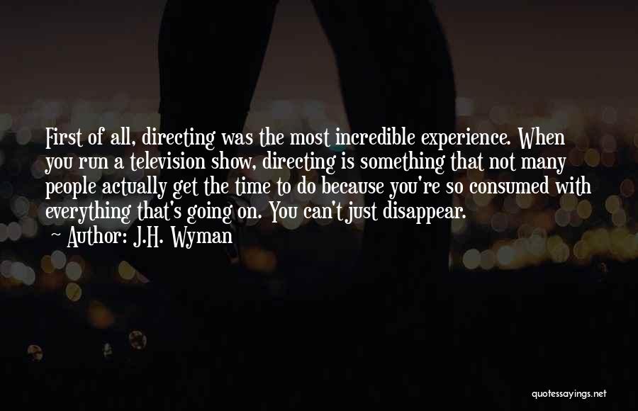 J.H. Wyman Quotes 1999395