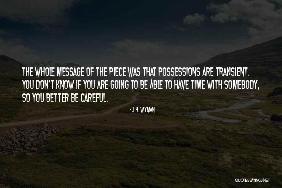 J.H. Wyman Quotes 2039409 J.H. Wyman Quotes 2039409