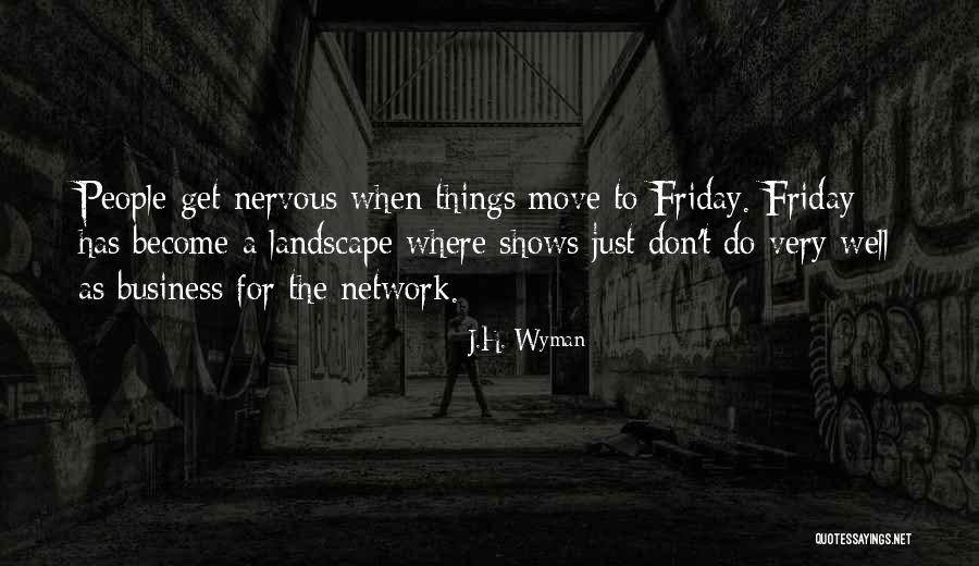 J.H. Wyman Quotes 2155549 J.H. Wyman Quotes 2155549