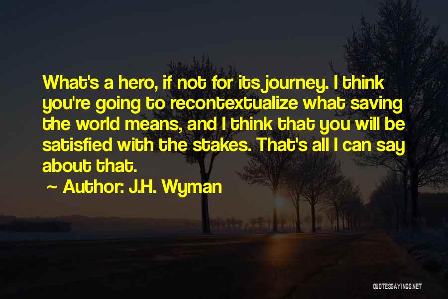 J.H. Wyman Quotes 636474