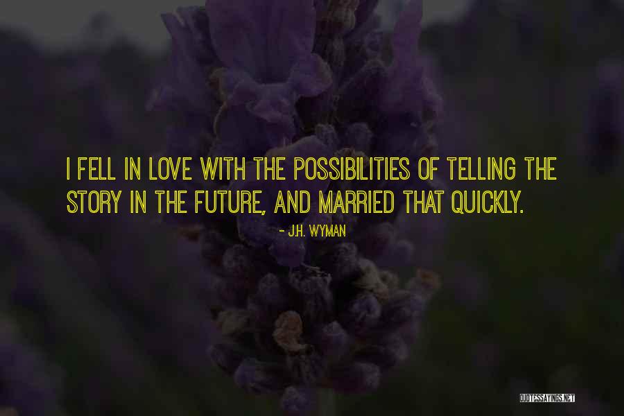 J.H. Wyman Quotes 909442 J.H. Wyman Quotes 909442