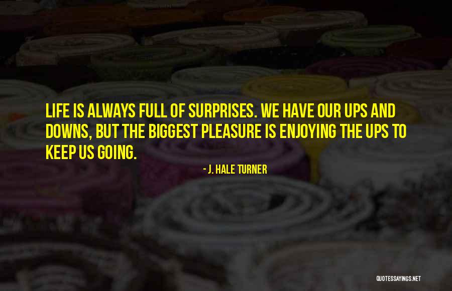 J. Hale Turner Quotes 898670 J. Hale Turner Quotes 898670