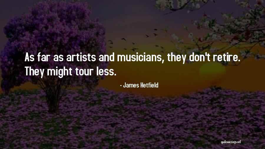 J Hetfield Quotes By James Hetfield J Hetfield Quotes By James Hetfield